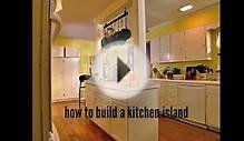 How to Build a Kitchen Island Designs